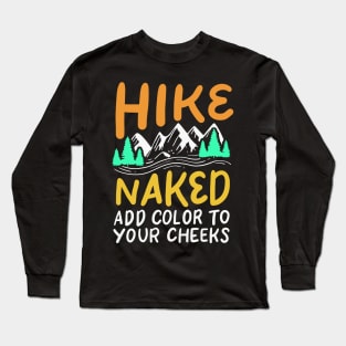 HIKING: Hike Naked Long Sleeve T-Shirt